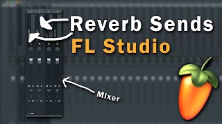 Reverb Send Channel Setup in FL Studio Tutorial [upl. by Rogergcam]