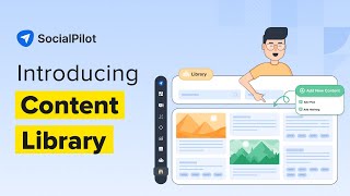 SocialPilot Introducing Content Library Repurpose Content Easily [upl. by Giusto138]