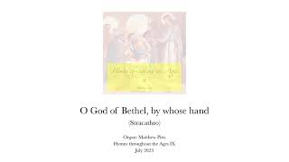 O God of Bethel by whose hand Stracathro [upl. by Ormond]