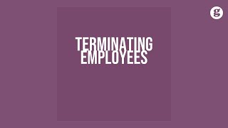 Terminating Employees [upl. by Ellinej484]