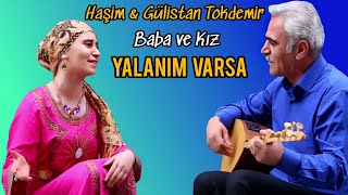 Haşim amp Gülistan TOKDEMİR  YALANIM VARSA 2017 [upl. by Flanagan]