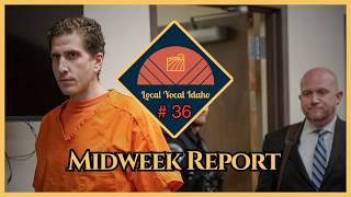 Yocal Idaho Midweek Report 36 Moscow Murder Trial Might Come to Boise [upl. by Hubey]