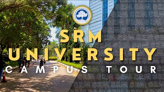 SRM UNIVERSITY Campus Tour  Main Campus  Kattankulathur [upl. by Ahtamat]