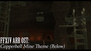 FFXIV OST Copperbell Mines Theme  Below [upl. by Refinnaj884]