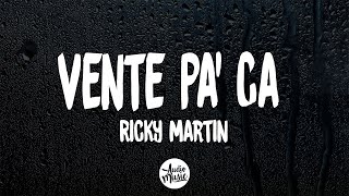 Ricky Martin  Vente Pa Ca ft Maluma Letra [upl. by Birecree]