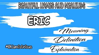 ERIC name meaning  ERIC name  ERIC boys name and meanings Awesomvideos2024 [upl. by Ailic713]