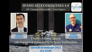 Spazio alla Conoscenza 40  Thales Alenia Space  Life Support amp Habitability in Space Exploration [upl. by Leschen]