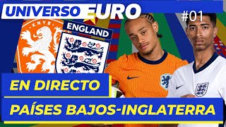 EN VIVO PAÍSES BAJOS  INGLATERRA de las SEMIFINALES DE LA EUROCOPA  I Universo Euro [upl. by Aitnwahs330]