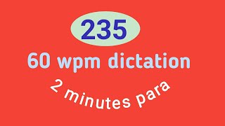 60 wpm dictation para335 [upl. by Cichocki]