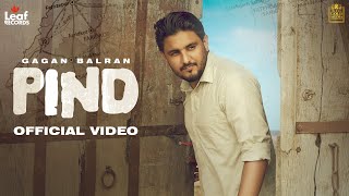 Pind Official Video Gagan Balran  Deol Harman  Manwinder Maan  Punjabi Songs  Leaf Records [upl. by Pry]