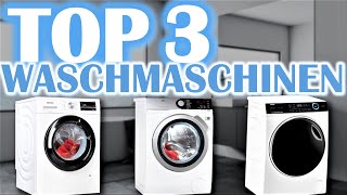 DIE BESTEN WASCHMASCHINEN 2024  Top 3 Waschmaschinen Test [upl. by Joab311]