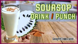 How to Make a Trini Style Soursop Drink Punch Guanabana Drink [upl. by Tyree]