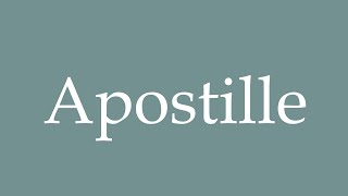 How to Pronounce Apostille Correctly in French [upl. by Itsyrk]