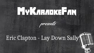 Lay down Sally  Eric Clapton Karaoke Version  Instrumental [upl. by Steel561]