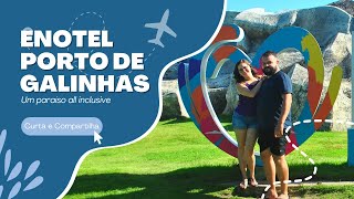 T1EP1  ENOTEL UM PARAÍSO ALL INCLUSIVE EM PORTO DE GALINHAS 🌴🏖️🌊  enotel portodegalinhas [upl. by Anatolio]