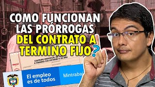 Como funciona la prórroga de los contratos laborales a término fijo [upl. by Rosalyn]