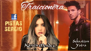 TRAICIONERA  SEBASTIAN YATRA ft KAREN MENDEZ  KARAOKE [upl. by Scibert98]