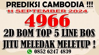 PREDIKSI CAMBODIA JITU HARI INI 11 SEPTEMBER 2024  BOCORAN CAMBODIA HARI INI  RUMUS CAMBODIA JITU [upl. by Atirb326]