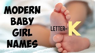 Top 15 Modern Baby Girl Names from letter quotKquot with meaning Hindu Baby Girl Names starting from quotKquot [upl. by Monson]