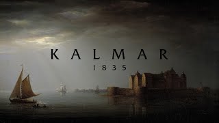 Kalmar 1835 [upl. by Venice124]