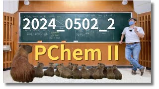 PChem II 物理化學二 Enzyme 2024 0502 2 [upl. by Anaujait]