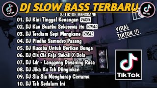 DJ TIK TOK TERBARU 2024🎵DJ KINI TINGGAL KENANGAN🎵DJ SEKECEWA ITU🎵DJ TERDIAM SEPI🎵REMIX VIRAL 2024 [upl. by Fae]