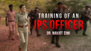 Meet Dr Navjot Simi IPS  Training of an IPS Officer  Coming Soon [upl. by Anaigroeg]