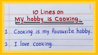 10 Lines on My Hobby is Cooking  in English  Essay on My Hobby is Cooking  Few Lines on [upl. by Brookhouse]