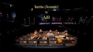 AJR  Inertia Acoustic [upl. by Weeks]