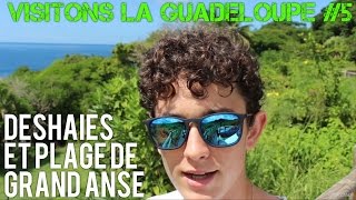 Visitons la Guadeloupe 5  Deshaies et GrandAnse [upl. by Rosenstein]