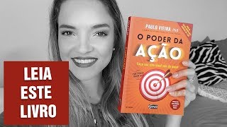 O LIVRO QUE ME FEZ AGIR RÁPIDO  O PODER DA AÇÃO DE PAULO VIEIRA [upl. by Kinchen]