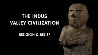 920 Indus Valley Civilization  Religion amp Belief  Ancient History  Ancient Civilizations [upl. by Helas629]