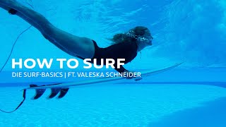 How to Surf 🌊🏄  Die SurfBasics  ft Valeska Schneider ​ [upl. by Akinal615]