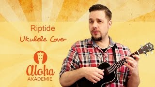 Riptide  Ukulele Cover Vance Joy  Aloha Akademie [upl. by Atniuqal378]