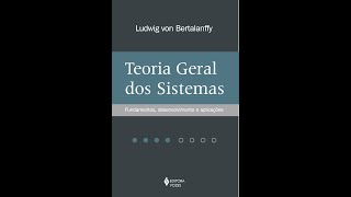 Teoria Geral dos Sistemas TGS  Ludwig von Bertalanffy [upl. by Nodla25]