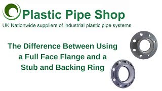 The Difference Between Using a Full Face Flange and a Stub and Backing Ring [upl. by Alel]