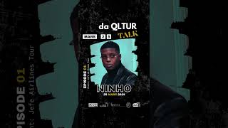 da QLTUR talk avec NINHO  Interview exclusive 2024 [upl. by Gehlbach]