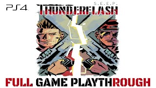 Thunderflash Sony Playstation 4  Full Game Playthrough [upl. by Nosnah132]