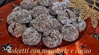 DOLCETTI CON MANDORLE E CACAO [upl. by Atillertse]