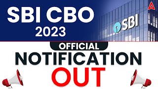 SBI CBO Notification 2023 OUT  SBI CBO 2023 Notification Job Profile Eligibility  Full Details [upl. by Hsetim802]