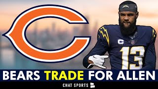 🚨TRADE ALERT 🚨 Keenan Allen To Chicago Bears Full Details Reaction amp Bears News [upl. by Ferd]