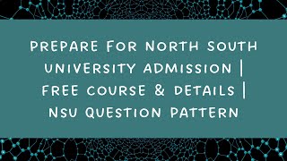 NSU Admission Test  NSU Admission Preparation BBA  North South University  Bright Coaching [upl. by Robaina]