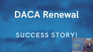 DACA Renewal with DUI Success Story [upl. by Annaed]