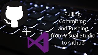 How to pull commit and push new changes  Github Visual Studio 2017 [upl. by Odelet]