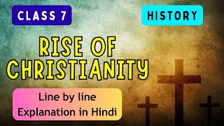 Rise of Christianity  ICSE CLASS 7 HISTORY  Full Chapter I UNIQUE E LEARNING [upl. by Aehcsrop]