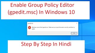 How To Enable Group Policy Editor gpeditmsc In Windows 10 [upl. by Sophronia71]