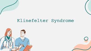 Klinefelter Syndrome [upl. by Radec]