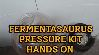 Fermentasaurus Pressure Kit Hands On [upl. by Amelita]