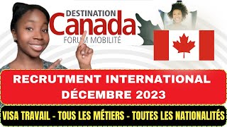 🇨🇦 Recrutement International Canada Décembre 2023  Toutes les Nationalités [upl. by Theressa]