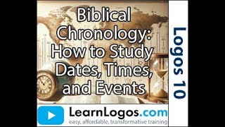 Biblical Chronology How to Study Dates Times and Events [upl. by Nara]